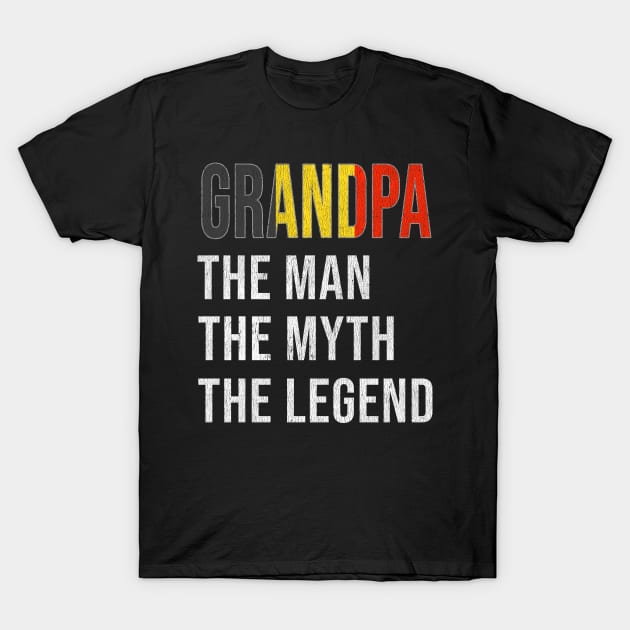 Grand Father Belgian Grandpa The Man The Myth The Legend - Gift for Belgian Dad With Roots From  Belgium T-Shirt by Country Flags